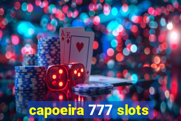 capoeira 777 slots